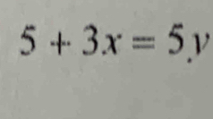 5+3x=5y