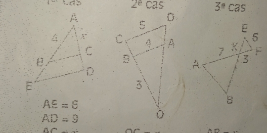 2^eCas 3°cos

AE=6
AD=9
B∩ _  A D