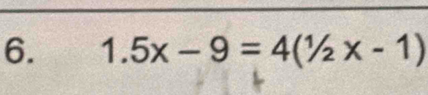 1.5x-9=4(1/2x-1)