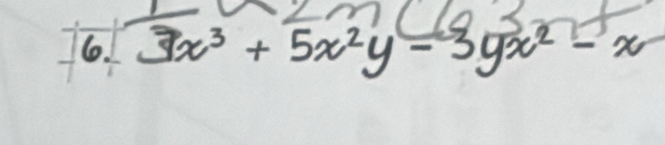 5x²y = 3yx² - x