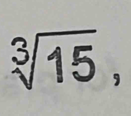 sqrt[3](15),