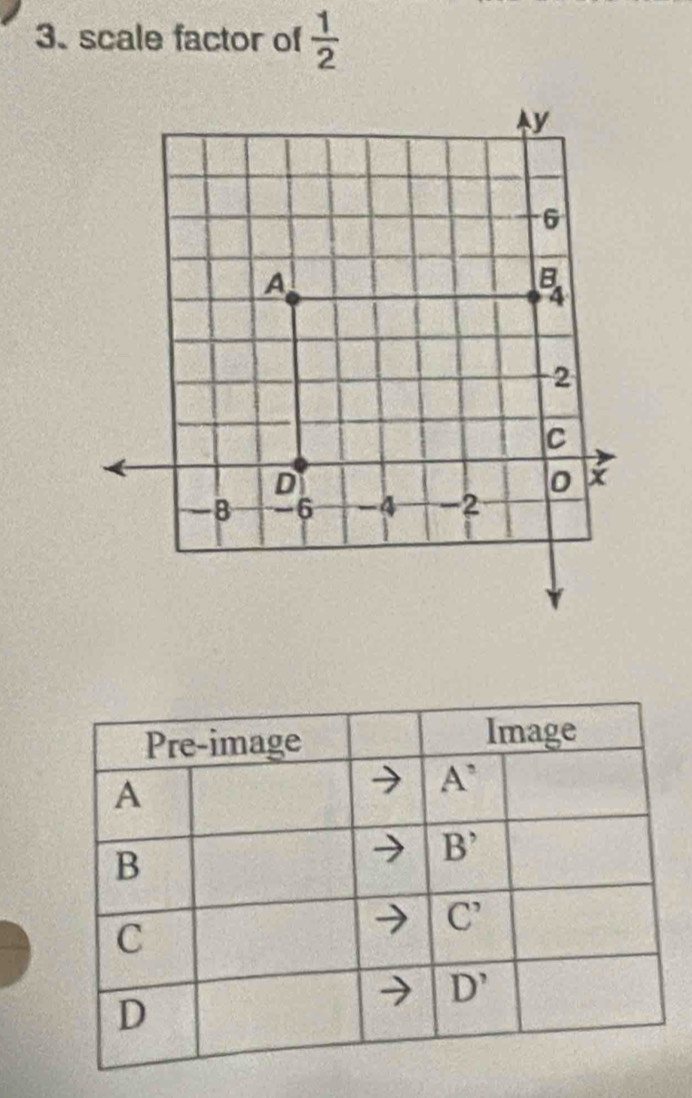 scale factor of  1/2 