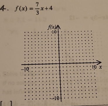 f(x)= 7/3 x+4
1