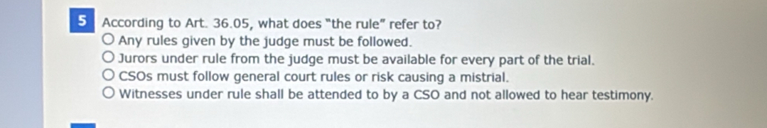 Solved: According to Art. 36.05, what does “the rule” refer to? Any ...
