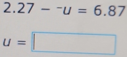 2.27--u=6.87
u=□