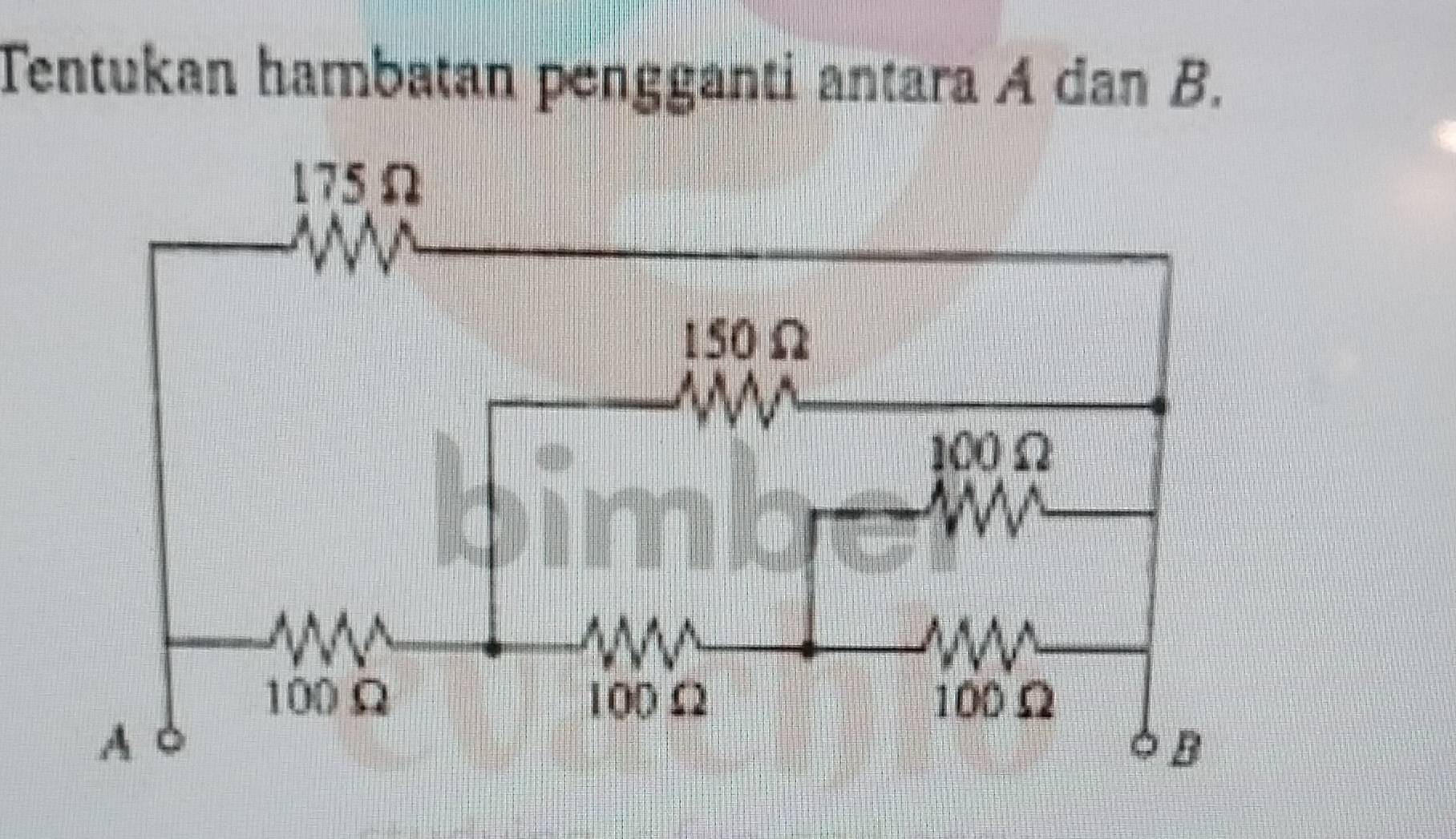 Tentukan hambatan pengganti antara A dan B.