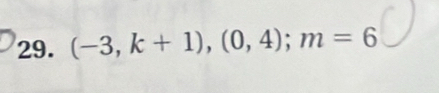 (-3,k+1), (0,4); m=6