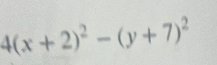 4(x+2)^2-(y+7)^2