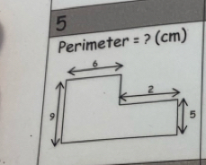 5
Perimeter = ? (cm)