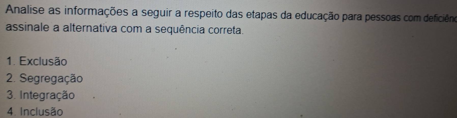 Resolvido:Analise as informações a seguir a respeito das etapas da ...