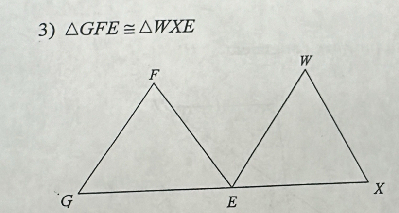 △ GFE≌ △ WXE