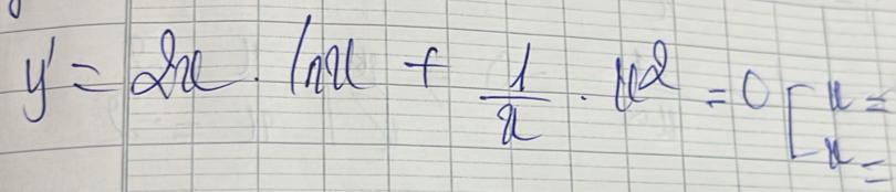 y'=2x· ln x+ 1/x · x^2=0 [beginarrayr u vendarray =