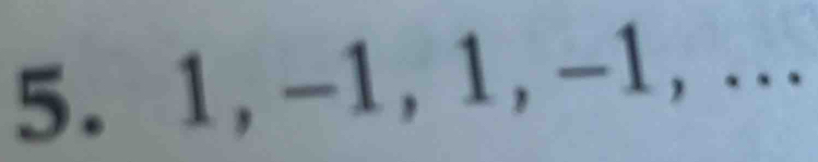 1, -1, 1, -1, ...