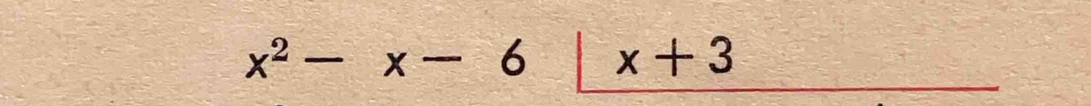 x^2-x-6 x+3