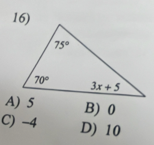 A) 5 B) 0
C) -4
D) 10