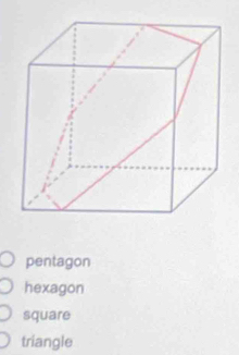 pentagon
hexagon
square
triangle