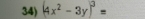 (4x^2-3y)^3=