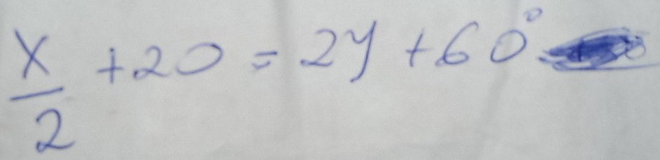  x/2 +20=2y+60° vector OC