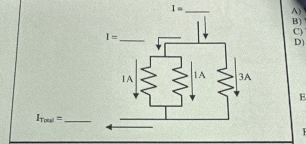 I= _
A)
B)
C)
D)
E
I_Total= _