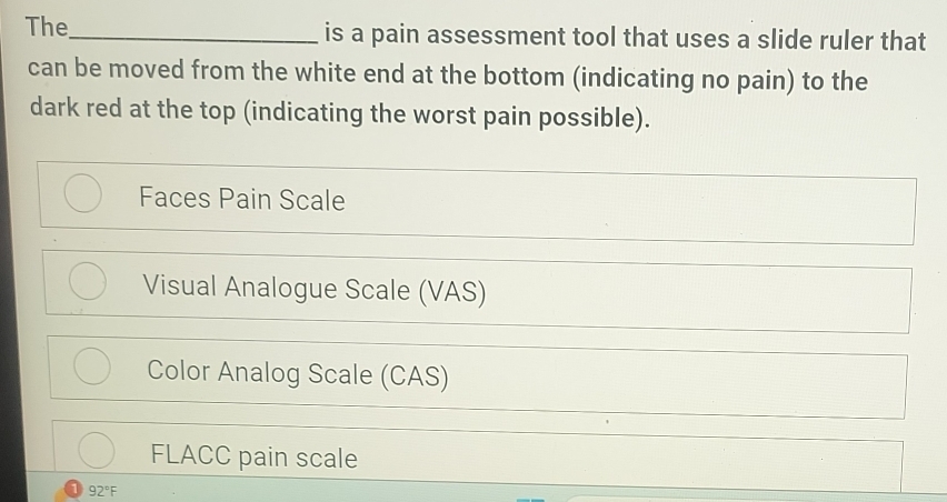 Solved: The_ is a pain assessment tool that uses a slide ruler that can ...