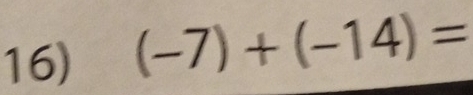 (-7)+(-14)=