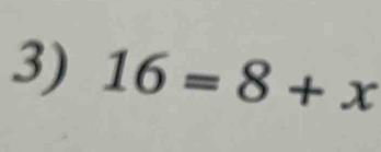 16=8+x