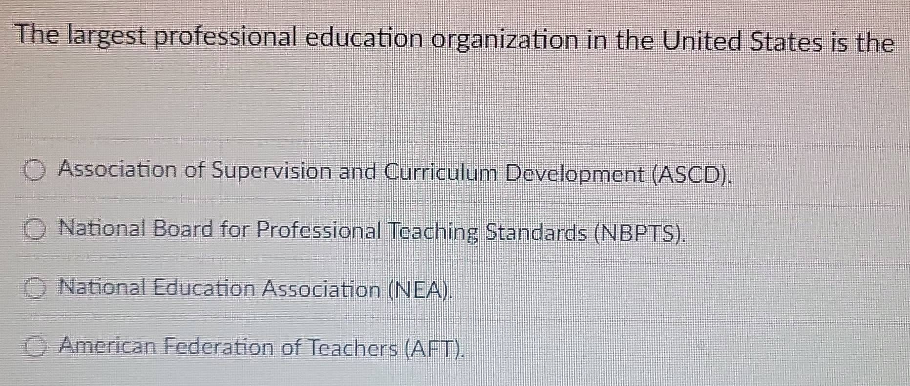 Solved: The largest professional education organization in the United ...