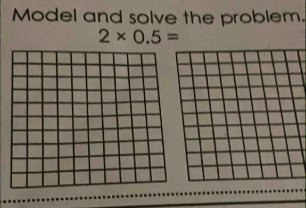 Model and solve the problem.
2* 0.5=