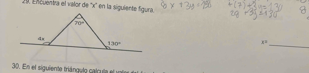 Encuentra el valor de “x” en la siguiente figura.
_
x=
30. En el siguiente triángulo calcula el val