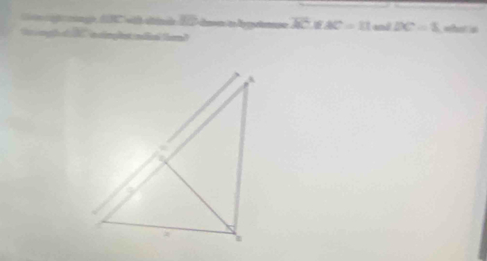 △ c fAC=11
inghd and DC=8 what i