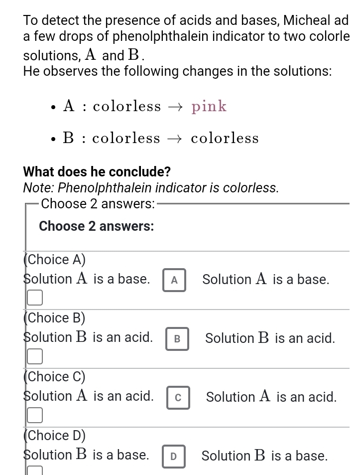 Solved: To detect the presence of acids and bases, Micheal ad a few ...