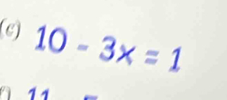 10-3x=1
a