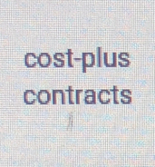 cost-plus 
contracts