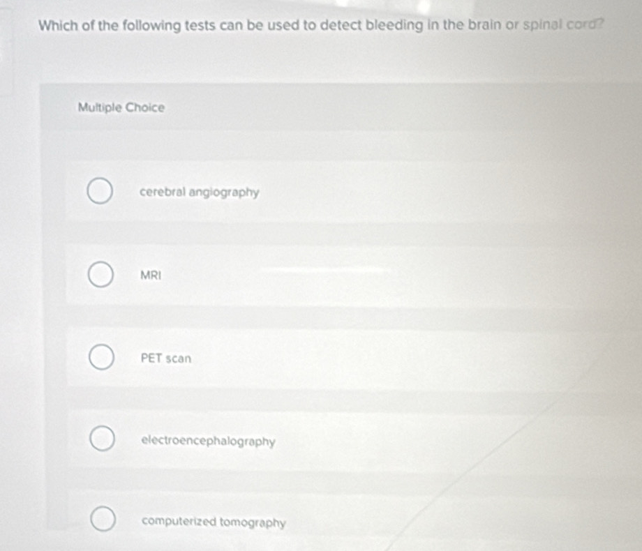 Solved: Which of the following tests can be used to detect bleeding in ...