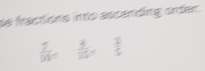 se fractions into ascending onter
-  (-3)/5 