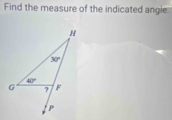 Find the measure of the indicated angie.