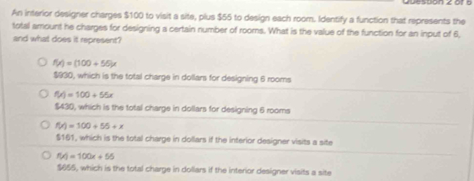 Solved: Queston z of 6 An interior designer charges $100 to visit a ...