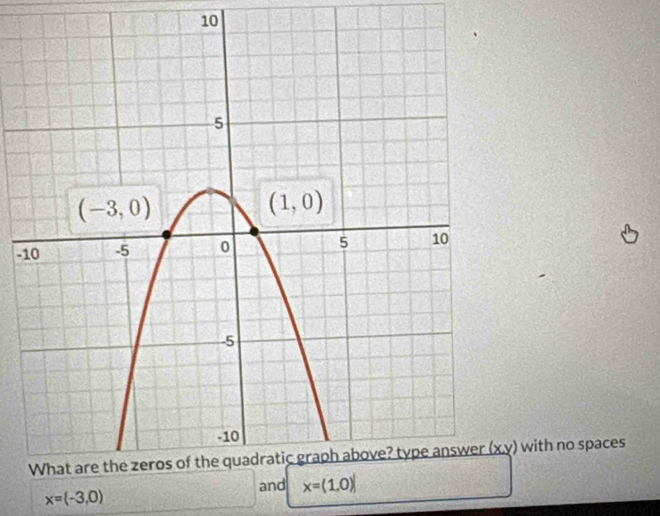 10
-1
with no spaces
x=(-3,0)