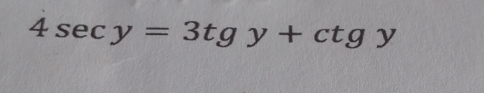 4sec y=3tgy+ctgy