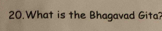 What is the Bhagavad Gita?