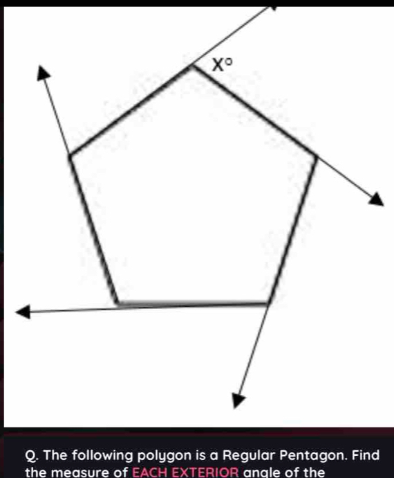 the measure of EACH EXTERIOR anale of the