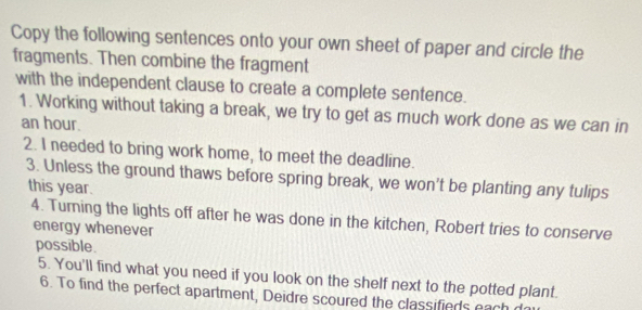 Solved: Copy the following sentences onto your own sheet of paper and ...