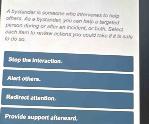 Solved: A bystander is someone who intervenes to help others. As a ...