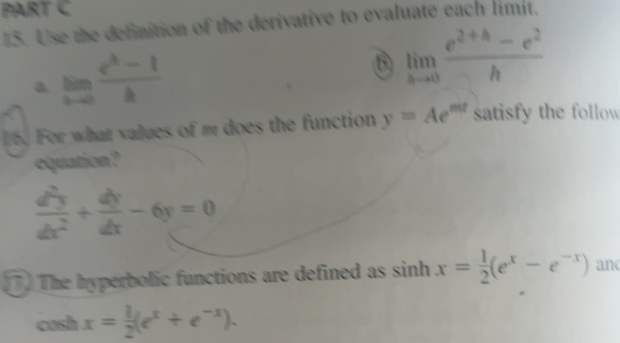 Solved: Use the definition of the derivative to evaluate each limit. a ...