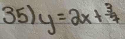 y=2x+ 3/7 