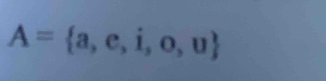 A= a,e,i,o,u