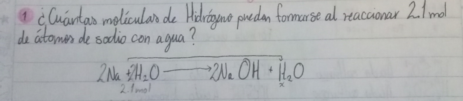 Cuantao molicular de Hidragono puedan formarse al reaccionar 2. I md 
de atomes de sodio con agua?
2Na+2H_2Oto 2NaOH+H_2O
2. 1m0l