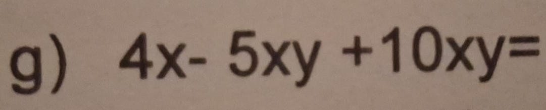 4x-5xy+10xy=