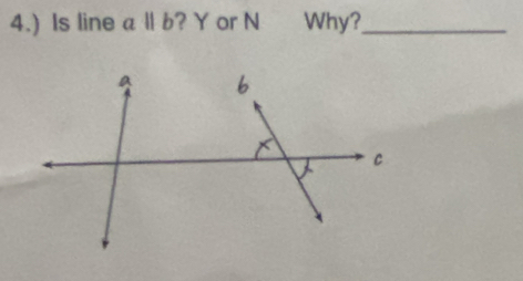 4.) Is line a ||b ? Y or N Why?_