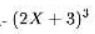 (2X+3)^3